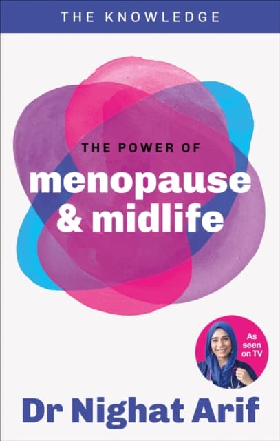 The Knowledge: Menopause and Beyond