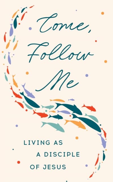 Come, Follow Me
