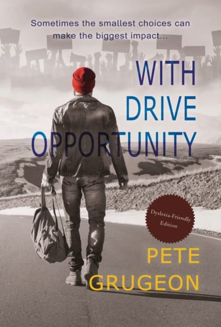 With Drive Opportunity (Dyslexic-friendly edition)