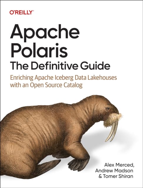Apache Polaris - The Definitive Guide