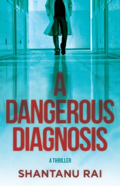 A Dangerous Diagnosis