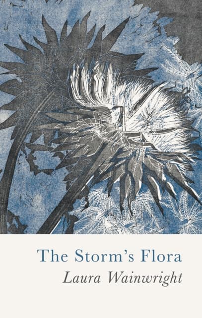 The Storm’s Flora