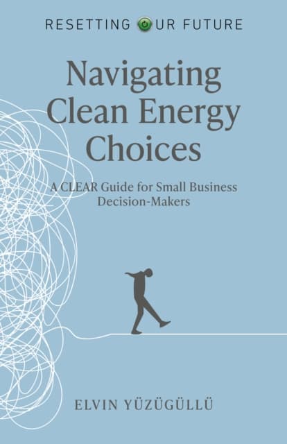 Resetting Our Future - Navigating Clean Energy Choices