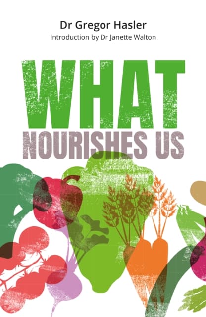 What Nourishes Us