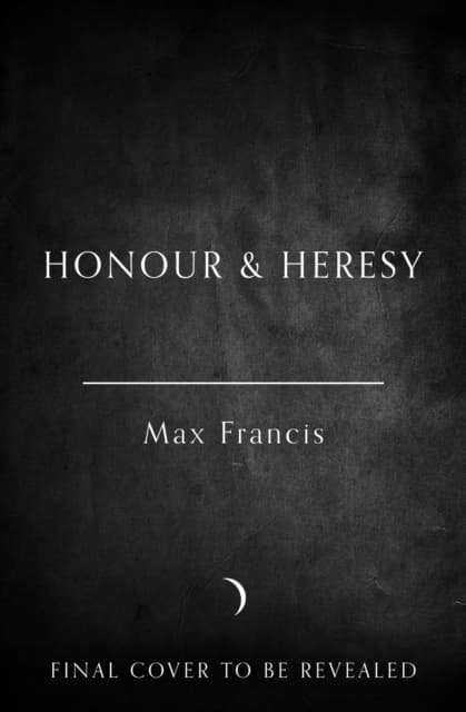 Honour & Heresy