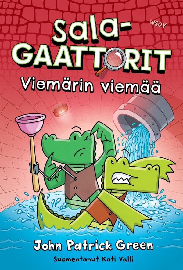 Salagaattorit: Viemärin viemää