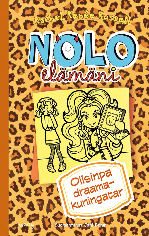 Nolo elämäni: Olisinpa draamakuningatar
