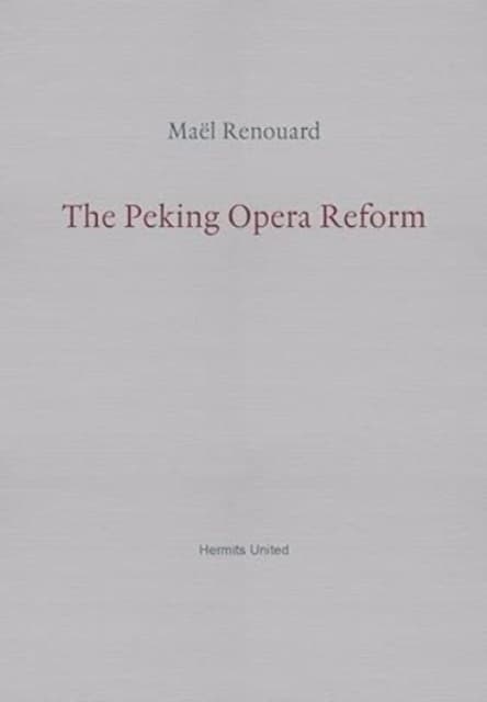 The Peking Opera Reform