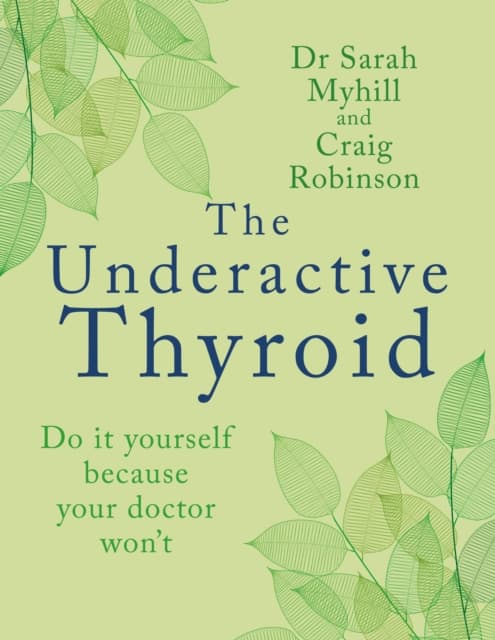 The Underactive Thyroid