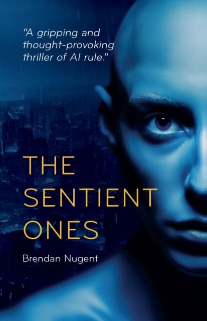 The Sentient Ones