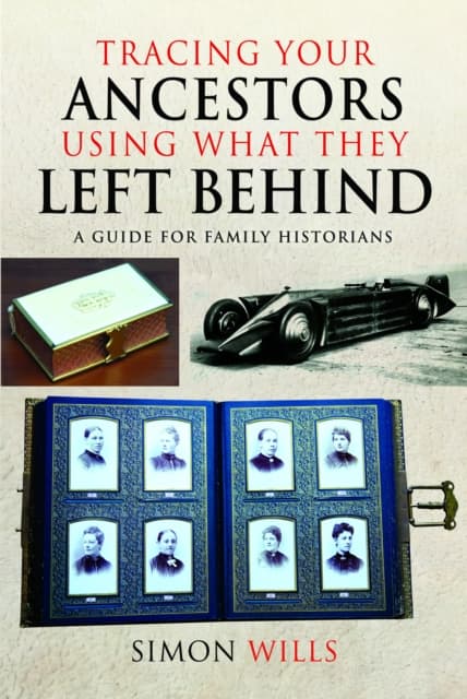 Tracing Your Ancestors Using What They Left Behind
