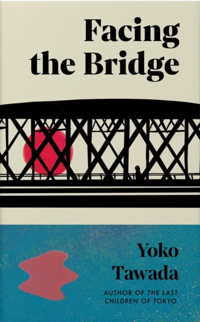 Facing the Bridge
