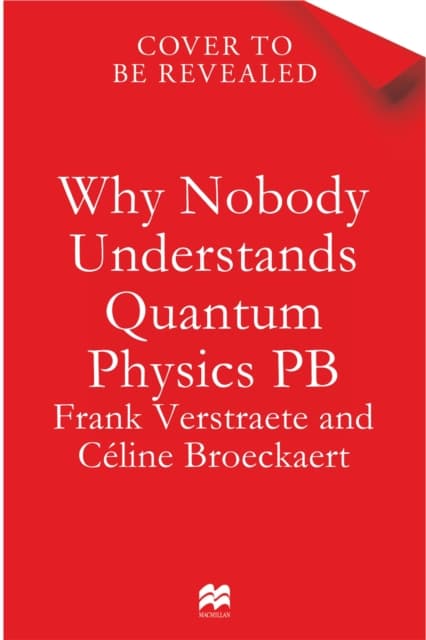 Why Nobody Understands Quantum Physics