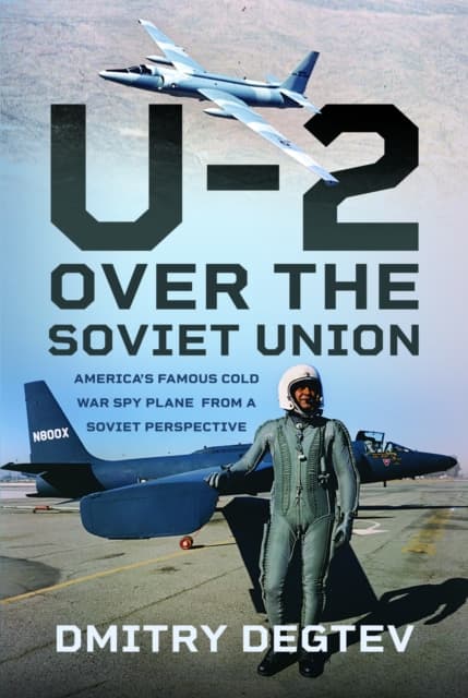 The U-2 Over the Soviet Union