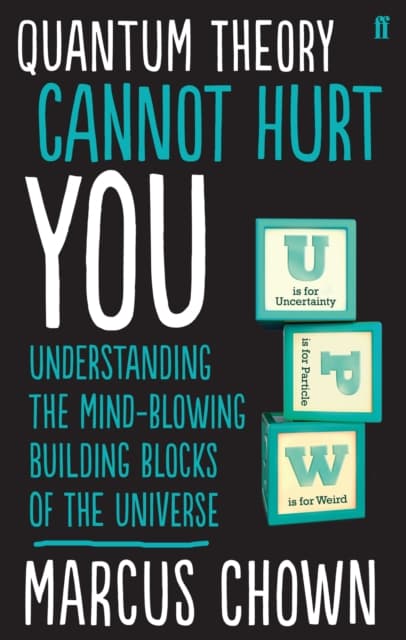 Quantum Theory Cannot Hurt You