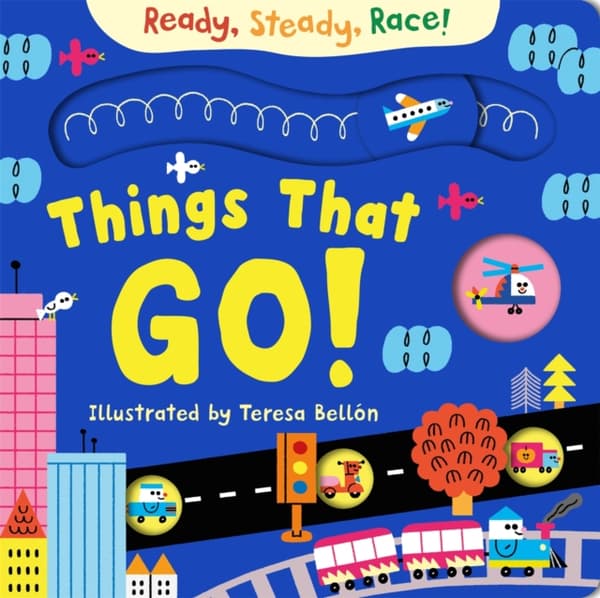 Ready, Steady, Race! Things That Go!