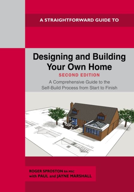 A Straightforward Guide to Designing and Building Your Own Home Second Edition 2026