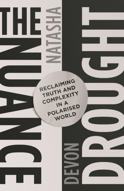 The Nuance Drought