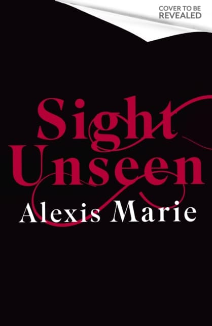 Sight Unseen