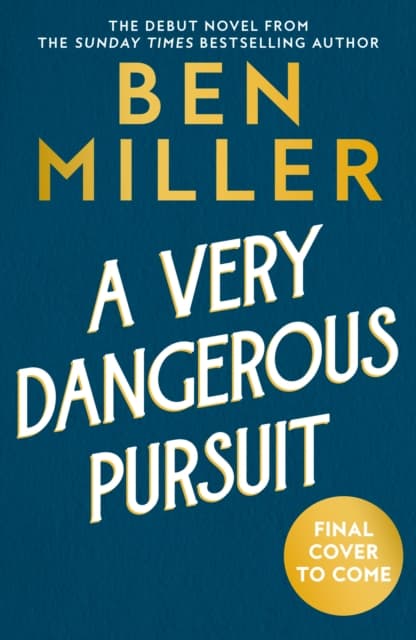 A Very Dangerous Pursuit