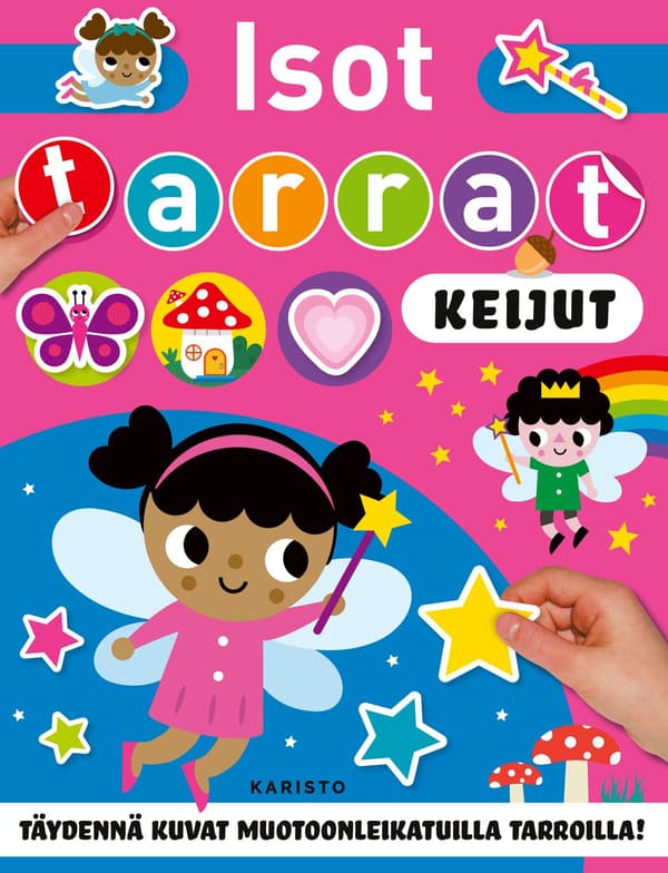 Isot tarrat - keijut