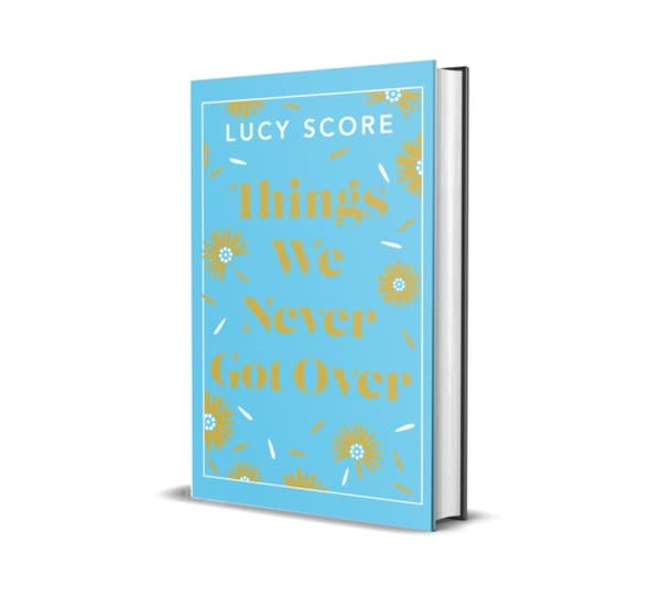 Things We Never Got Over
