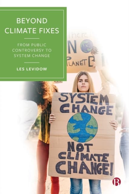 Beyond Climate Fixes