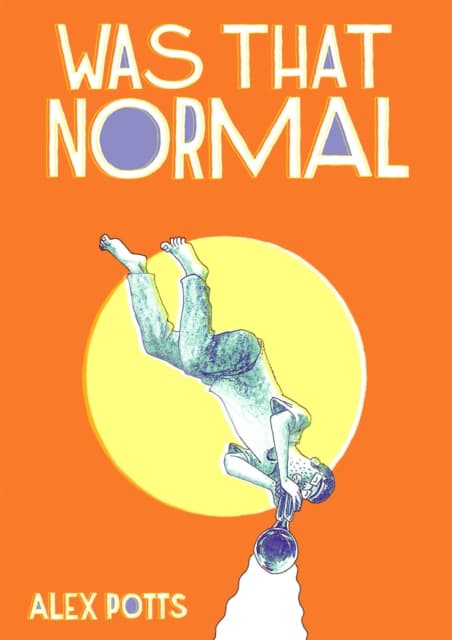 Was That Normal?