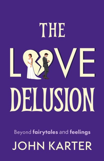 The Love Delusion