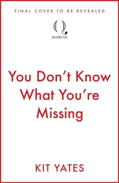 You Don't Know What You're Missing