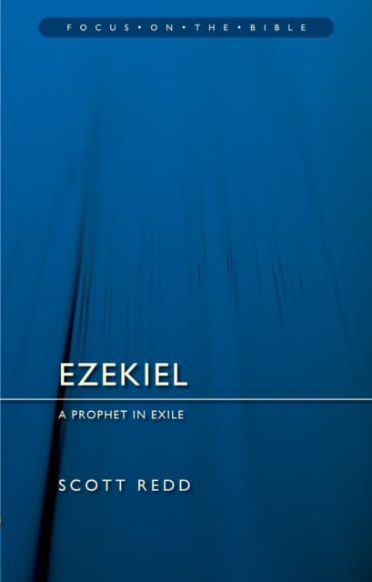 Ezekiel: A Prophet in Exile
