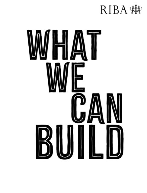 What We Can Build
