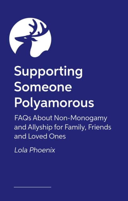 Supporting Someone Polyamorous