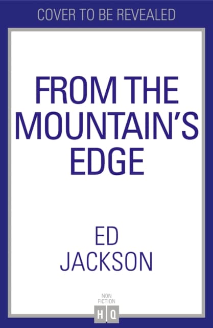 From the Mountain’s Edge