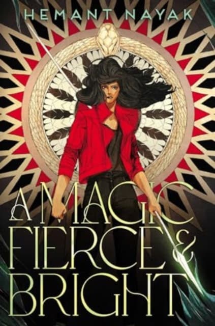 A Magic Fierce and Bright
