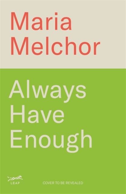 Always Have Enough