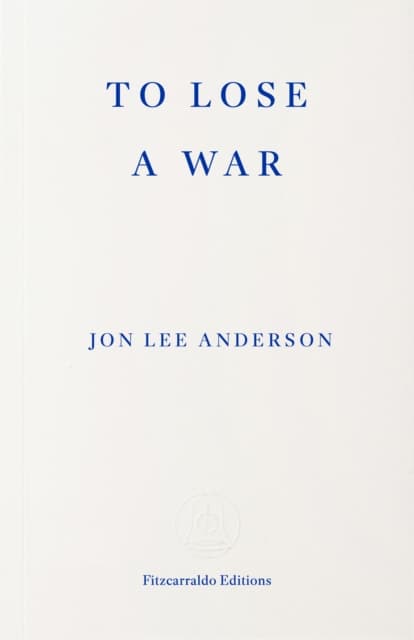 To Lose a War