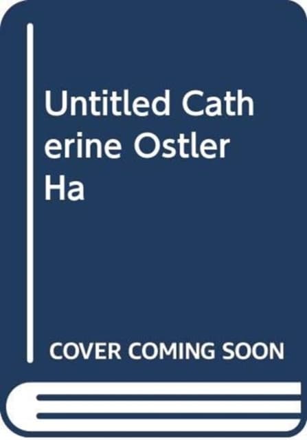 UNTITLED CATHERINE OSTLER HA