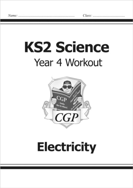 KS2 Science Year 4 Workout: Electricity