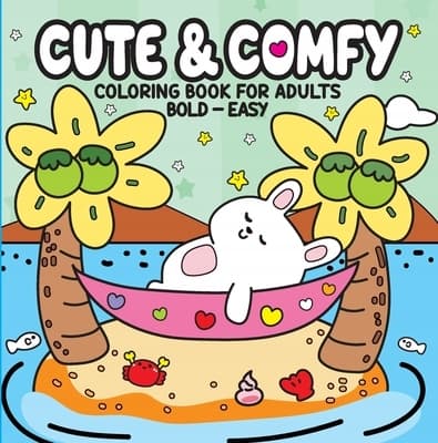Cute & Comfy – Colouring Book for Adults: Bold – Easy Editora, Camelot