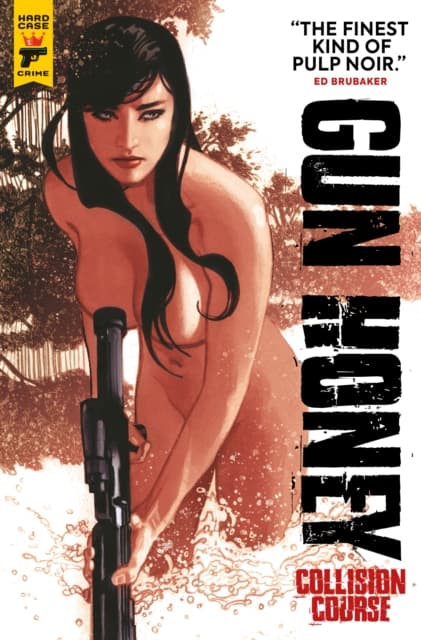 Gun Honey: Collision Course by Charles Ardai