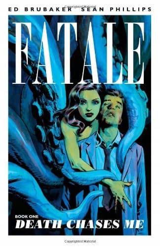 Fatale Volume 1: Death Chases Me, edited by Brubaker