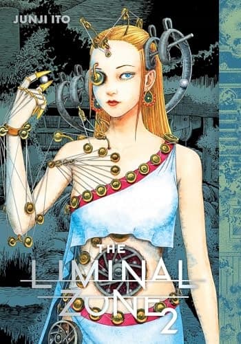 The Liminal Zone, Vol. 2 by Junji Ito