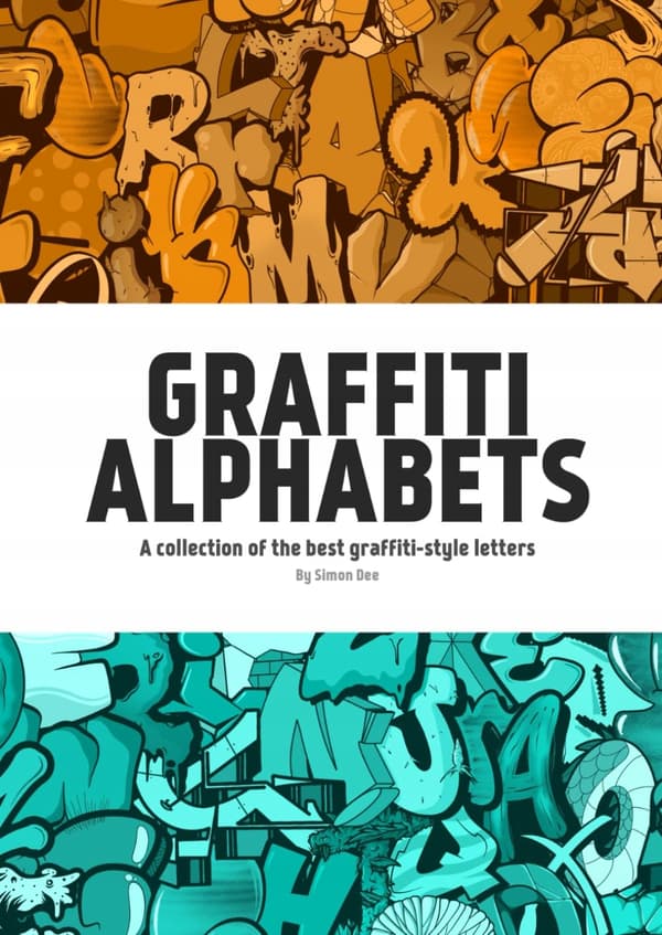 Dee, Simon Graffiti Alphabets by Simon Dee: A collection of the best graffiti