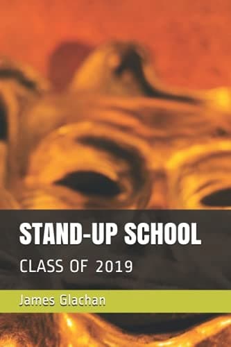 STAND-UP SCHOOL: CLASS OF 2019