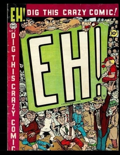 Eh! #2: Golden Age Crazy Humour Comic