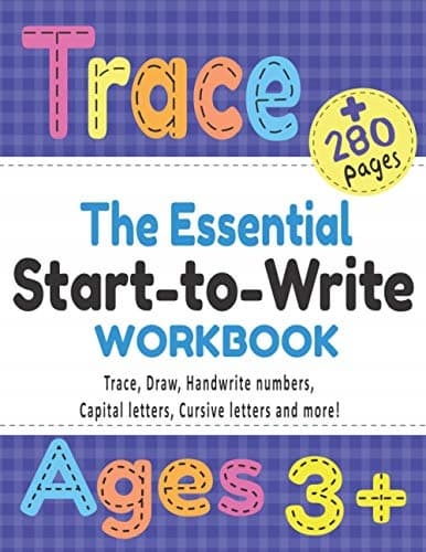 Trace, The Essential Start-to-Write WORKBOOK +280 Pages: Trace, Draw, Han