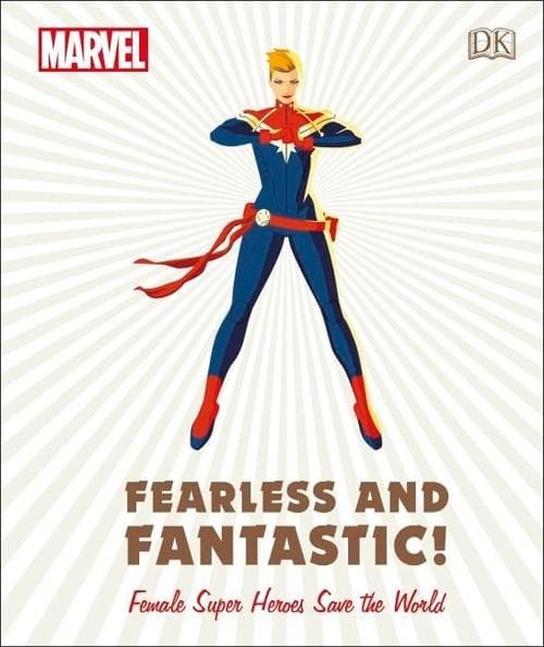 Marvel: Fearless and Fantastic! An anthology