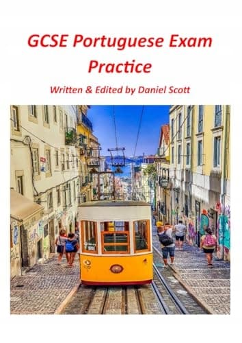 Scott, Daniel: GCSE Portuguese Exam Practice