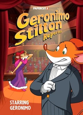 Geronimo Stilton: The Reporter, Vol. 20: STARRING Geronimo Stilton